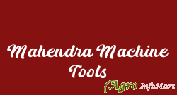 Mahendra Machine Tools mumbai india