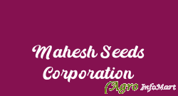 Mahesh Seeds Corporation