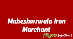 Maheshwrwala Iron Marchant indore india