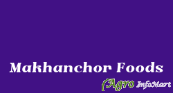 Makhanchor Foods