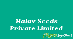 Malav Seeds Private Limited
