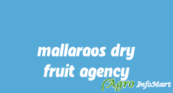 mallaraos dry fruit agency