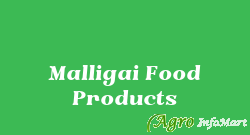 Malligai Food Products ernakulam india