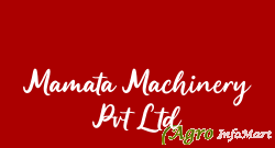Mamata Machinery Pvt Ltd