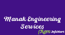 Manak Engineering Services delhi india