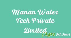 Manan Water Tech Private Limited ahmedabad india