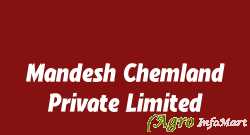 Mandesh Chemland Private Limited