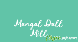 Mangal Dall Mill jaipur india