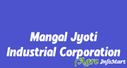 Mangal Jyoti Industrial Corporation
