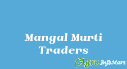 Mangal Murti Traders