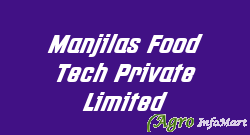 Manjilas Food Tech Private Limited