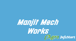 Manjit Mech Works