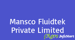 Mansco Fluidtek Private Limited