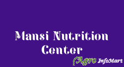 Mansi Nutrition Center