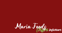 Maria Foods coimbatore india