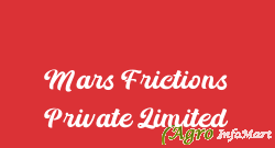 Mars Frictions Private Limited rajkot india