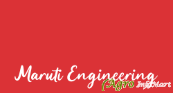 Maruti Engineering