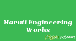Maruti Engineering Works