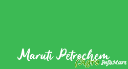 Maruti Petrochem