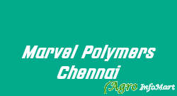 Marvel Polymers Chennai