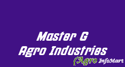 Master G Agro Industries