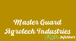Master Guard Agrotech Industries