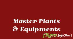 Master Plants & Equipments