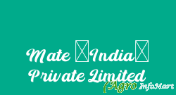 Mate (India) Private Limited