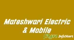 Mateshwari Electric & Mobile