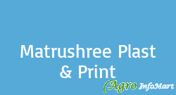 Matrushree Plast & Print