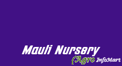 Mauli Nursery