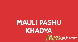 Mauli Pashu Khadya