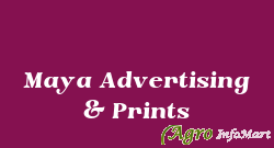 Maya Advertising & Prints
