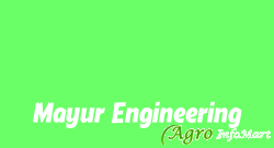 Mayur Engineering