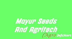 Mayur Seeds And Agritech