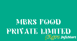 MBRS FOOD PRIVATE LIMITED