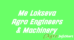 Me Lokseva Agro Engineers & Machinery pune india