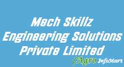 Mech Skillz Engineering Solutions Private Limited