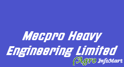 Mecpro Heavy Engineering Limited