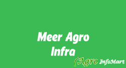 Meer Agro Infra surat india