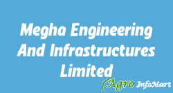 Megha Engineering And Infrastructures Limited