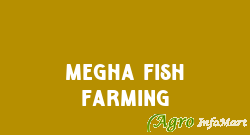 Megha Fish Farming
