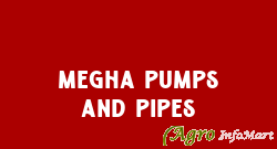Megha Pumps And Pipes