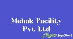 Mehak Facility Pvt Ltd delhi india