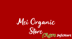 Mei Organic Store chennai india