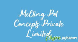 Melting Pot Concepts Private Limited bangalore india