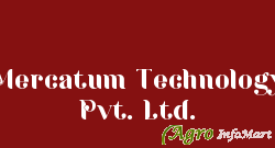 Mercatum Technology Pvt. Ltd. mumbai india