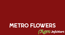 Metro Flowers mumbai india