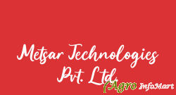 Metsar Technologies Pvt. Ltd. hyderabad india