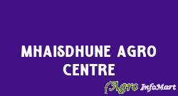 Mhaisdhune Agro Centre